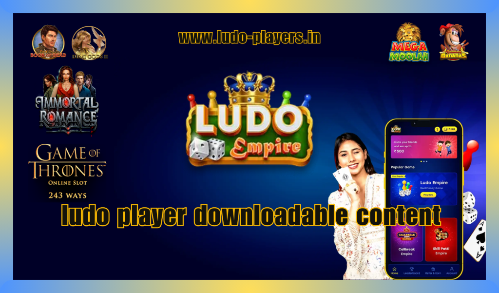 Ludo Player Downloadable Content